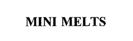 MINI MELTS trademark