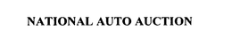 NATIONAL AUTO AUCTION trademark