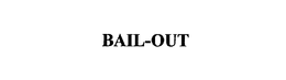 BAIL-OUT trademark