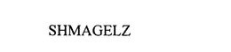 SHMAGELZ trademark