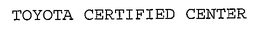 TOYOTA CERTIFIED CENTER trademark