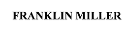 FRANKLIN MILLER trademark
