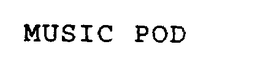 MUSIC POD trademark