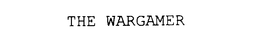 THE WARGAMER trademark