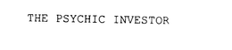 THE PSYCHIC INVESTOR trademark