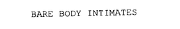 BARE BODY INTIMATES trademark