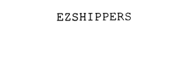 EZSHIPPERS trademark