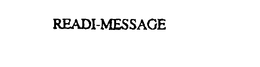READI-MESSAGE trademark
