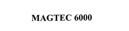MAGTEC 6000 trademark
