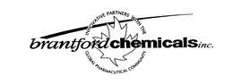 BRANTFORDCHEMICALSINC. INNOVATIVE PARTNERS WITH THE GLOBAL PHARMACEUTICAL COMMUNITY trademark