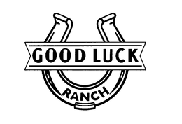 GOOD LUCK RANCH trademark