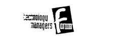 TECHNOLOGY MANAGERS FORUM trademark