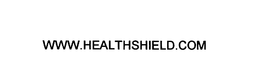 WWW.HEALTHSHIELD.COM trademark