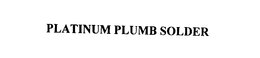PLATINUM PLUMB SOLDERS trademark