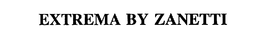EXTREMA BY ZANETTI trademark
