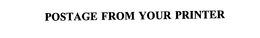 POSTAGE FROM YOUR PRINTER trademark