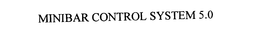 MINIBAR CONTROL SYSTEM 5.0 trademark