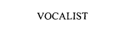 VOCALIST trademark