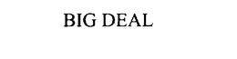 BIG DEAL trademark