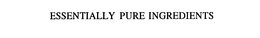 ESSENTIALLY PURE INGREDIENTS trademark