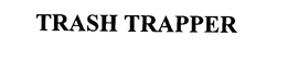 TRASH TRAPPER trademark