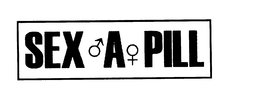 SEX A PILL trademark