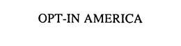 OPT-IN AMERICA trademark