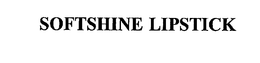 SOFTSHINE LIPSTICK trademark