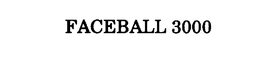 FACEBALL 3000 trademark