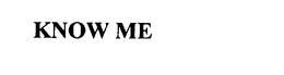 KNOW ME trademark