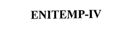 ENITEMP-IV trademark