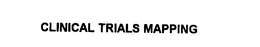 CLINICAL TRIALS MAPPING trademark