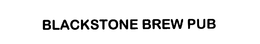 BLACKSTONE BREW PUB trademark