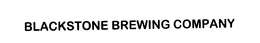 BLACKSTONE BREWING COMPANY trademark
