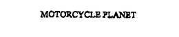 MOTORCYCLE PLANET trademark