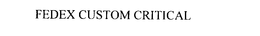 FEDEX CUSTOM CRITICAL trademark