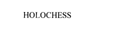 HOLOCHESS trademark
