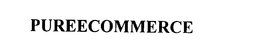PUREECOMMERCE trademark