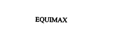 EQUIMAX trademark