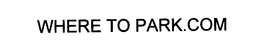 WHERE TO PARK.COM trademark