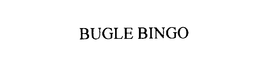 BUGLE BINGO trademark