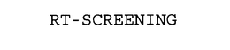 RT-SCREENING trademark