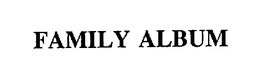 FAMILY ALBUM trademark