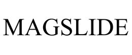 MAGSLIDE trademark