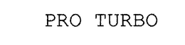 PRO TURBO trademark