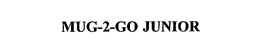 MUG-2-GO JUNIOR trademark