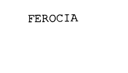 FEROCIA trademark