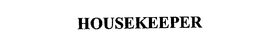 HOUSEKEEPER trademark