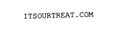 ITSOURTREAT.COM trademark