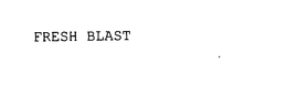FRESH BLAST trademark